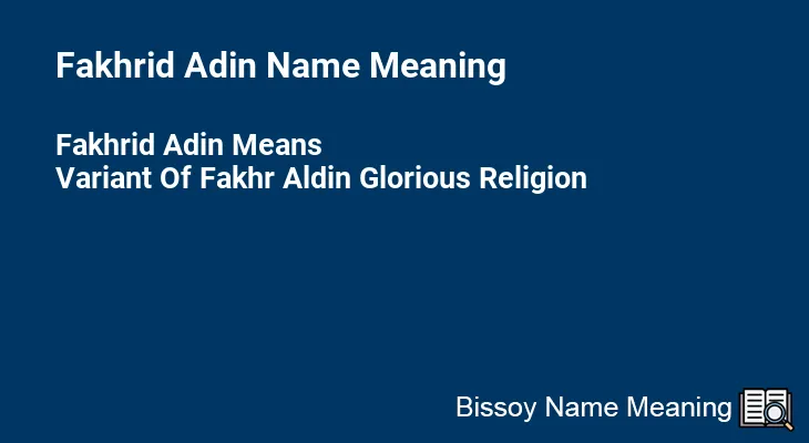 Fakhrid Adin Name Meaning
